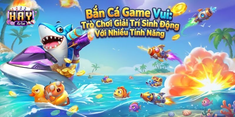 Thế giới đại dương rực rỡ sắc màu trong bắn cá game vui phiên bản 2026