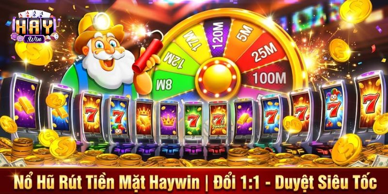 Thông tin cần biết về game nổ hũ rút tiền mặt