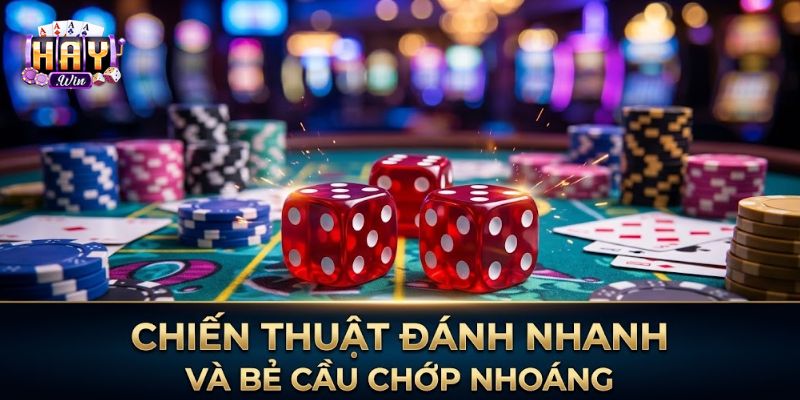 Chiến thuật bẻ cầu chớp nhoáng tại sảnh tài xỉu không cân cửa